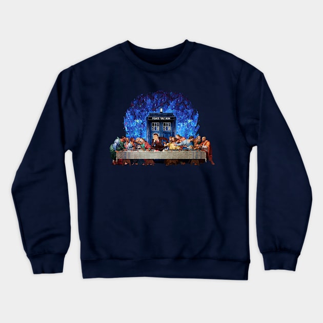 The Doctor Lost in the last Supper Crewneck Sweatshirt by Dezigner007